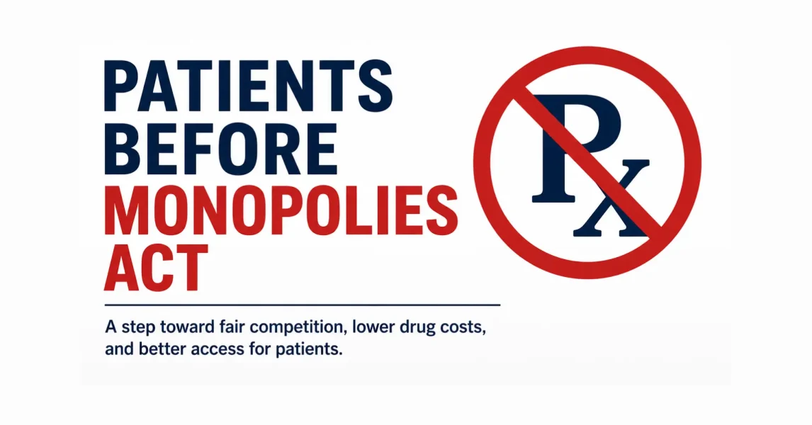 Patients Before Monopolies Act